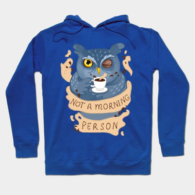 Owl not a morning person Hoodie by Redilion